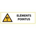 Panneau de Danger "Eléments pointus" Vinyle 297x105mm