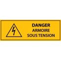 panneau rectangulaire " Danger armoire sous tension " - Vinyle autocollant