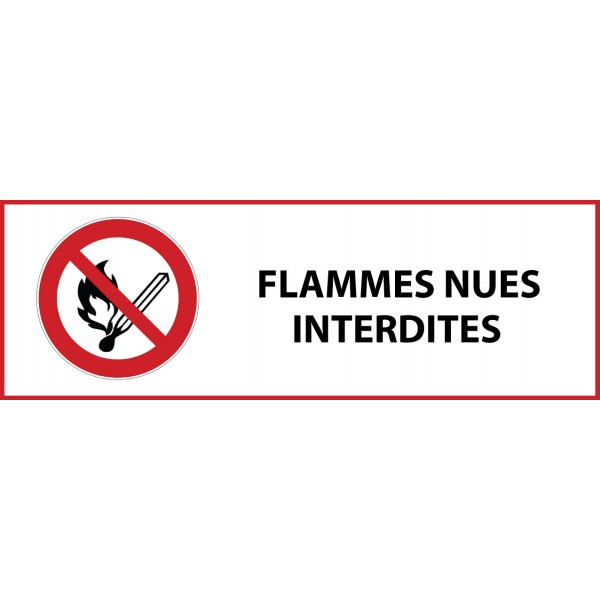 Panneau d'Interdiction "Flammes nues interdites" Vinyle souple 297x105mm