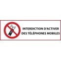 Panneau d'Interdiction "Interdiction d'activer des téléphones mobiles" Vinyle souple 297x105mm