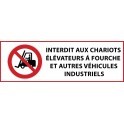 Panneau d'Interdiction "Chariots élévateurs à fourche et autres véhicules industriels" Vinyle souple 297x105mm