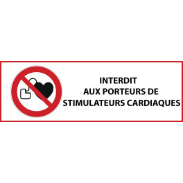 Panneau d'Interdiction "Interdit aux personnes portant un stimulateur cardiaque" Vinyle souple 297x105mm