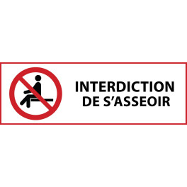 Panneau d'Interdiction "Interdiction de s'asseoir" Vinyle souple 297x105mm