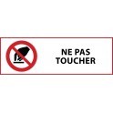 Panneau d'Interdiction "Interdiction de toucher" Vinyle souple 297x105mm