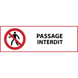 Panneau d'Interdiction "Passage interdit" Vinyle souple 297x105mm