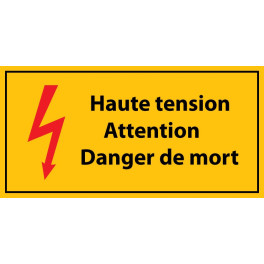 Panneau rectangulaire "Haute tension , Attention danger de mort - danger de mort" - PVC