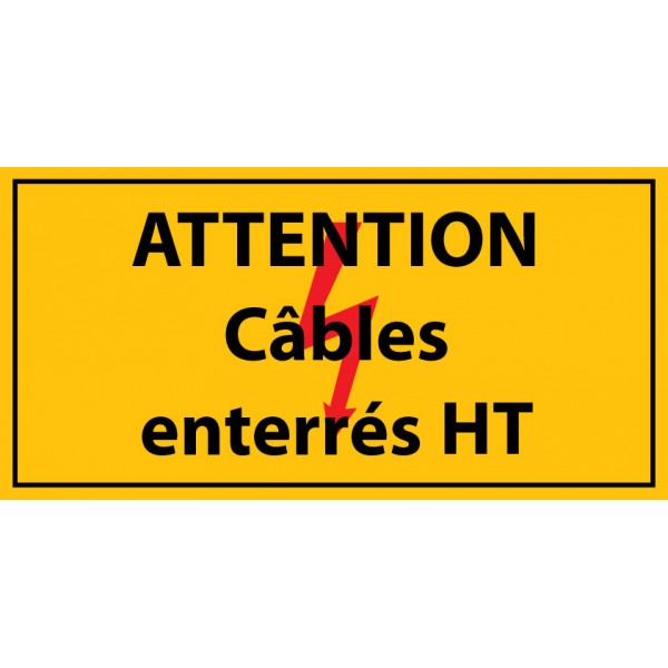 Panneau rectangulaire "Attention câbles enterrés HT" - PVC