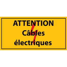 Panneau rectangulaire "Attention câbles électriques" PVC