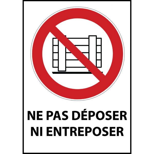 Panneau d'Interdiction "Ne pas déposer ni entreposer" Vinyle souple A5