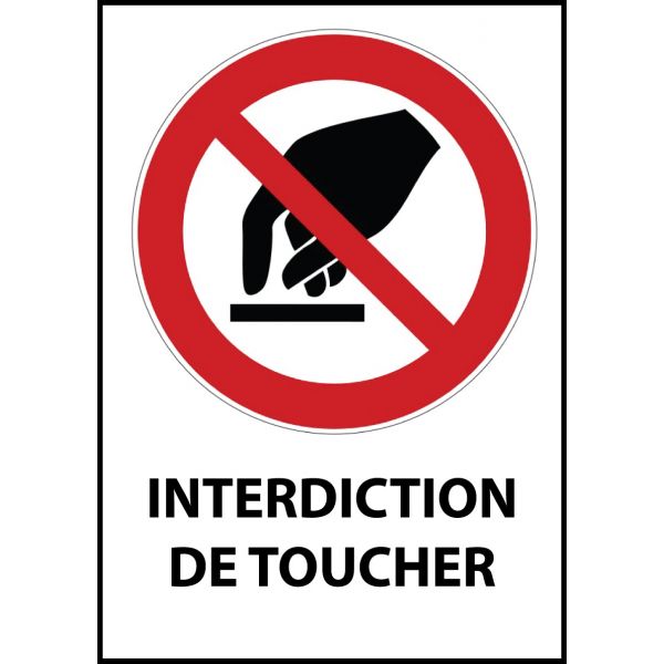 Panneau d'Interdiction "Interdiction de toucher" Vinyle souple A5