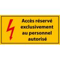 Panneau rectangulaire "Accès réservé exclusivement au personnel autorisé" - PVC