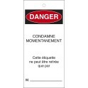 Étiquettes de Condamnation "Danger : Condamné Momentanément"