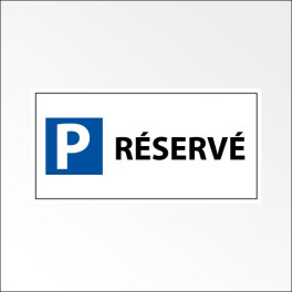 Kit panneau indication de parking - Parking Réservé