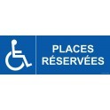 Signalisation "Places réservées" handicapé