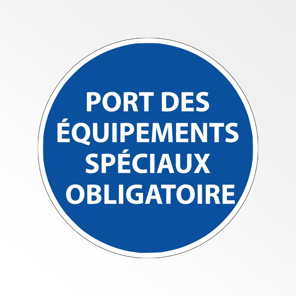 Panneau d'obligation de port d'EPI "Port des équipements spéciaux obligatoire"