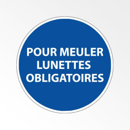 Panneau d'obligation de port d'EPI "Pour meuler - Lunettes obligatoires"