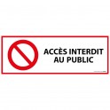 Panneau d'interdiction "Accès interdit aux publics" ISO EN 7010