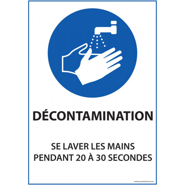 Panneau Autocollant décontamination - Se Laver Les Mains Pendant 20 À 30 Sec - Vinyle Ou Pvc - A5/a4