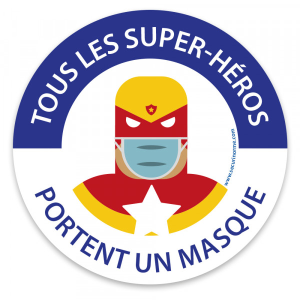 Panneau masque obligatoire "Tous les super héros portent un masque"