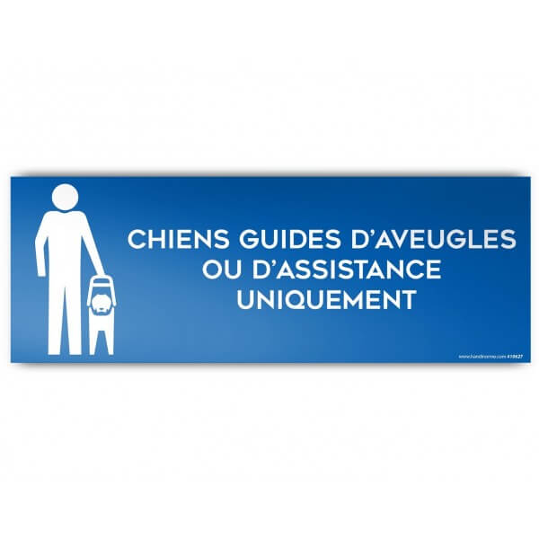 Panneau d'Information : Chiens Guides d'Aveugle ou d'Assistance Uniquement, Modèle 2