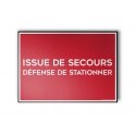 Panneau ISSUE DE SECOURS, DEFENSE DE STATIONNER fond rouge