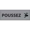 Signalisation d'information "POUSSEZ" - 210 x 75 mm fond gris