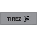 Signalisation d'information "TIREZ" - 210 x 75 mm fond gris
