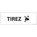 Signalisation d'information "TIREZ" - 210 x 75 mm fond blanc