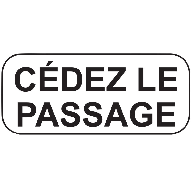 Panonceau - Cédez le Passage - M9c - NF