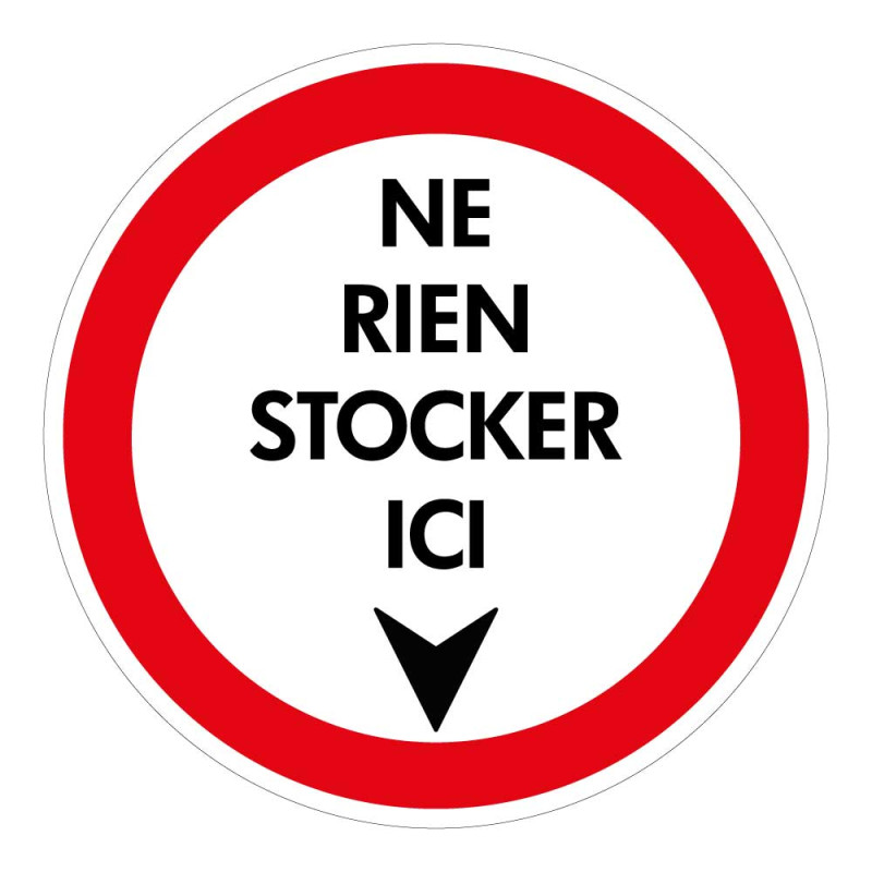 Panneau interdiction - Ne rien stocker ici - diamètre 180 mm