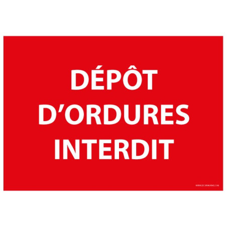 Panneau signalétique - Dépôt d'ordures interdit