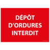Panneau signalétique - Dépôt d'ordures interdit