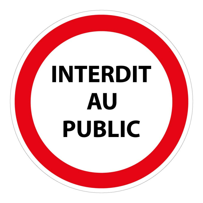 Signalétique interdiction - Interdit au public - ISO 7010