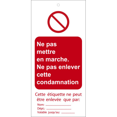 Étiquettes - Condamnation "Ne pas mettre en marche" - Polyester Souple