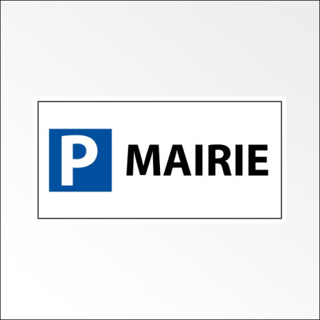 Kit panneau de parking "P MAIRIE"