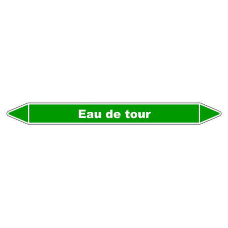 Marqueur de Tuyauterie "Eau de tour" en Vinyle Laminé
