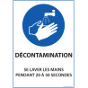 Panneau "Décontamination - se laver les mains pendant 20 à 30 sec" - Vinyle
