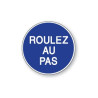 Panneau - Roulez au Pas - B29