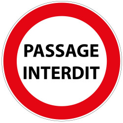 Panneau de Prescription - Passage Interdit