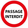 Panneau de Prescription - Passage Interdit