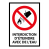 Panneau - Interdiction d'éteindre avec de l'eau - P011 - ISO 7010