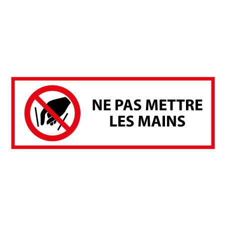Panneau d'interdiction - Ne pas mettre les mains - P015