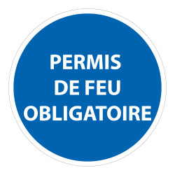 Panneau d'obligation de port d'EPI - Permis de feu obligatoire