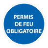 Panneau d'obligation de port d'EPI - Permis de feu obligatoire