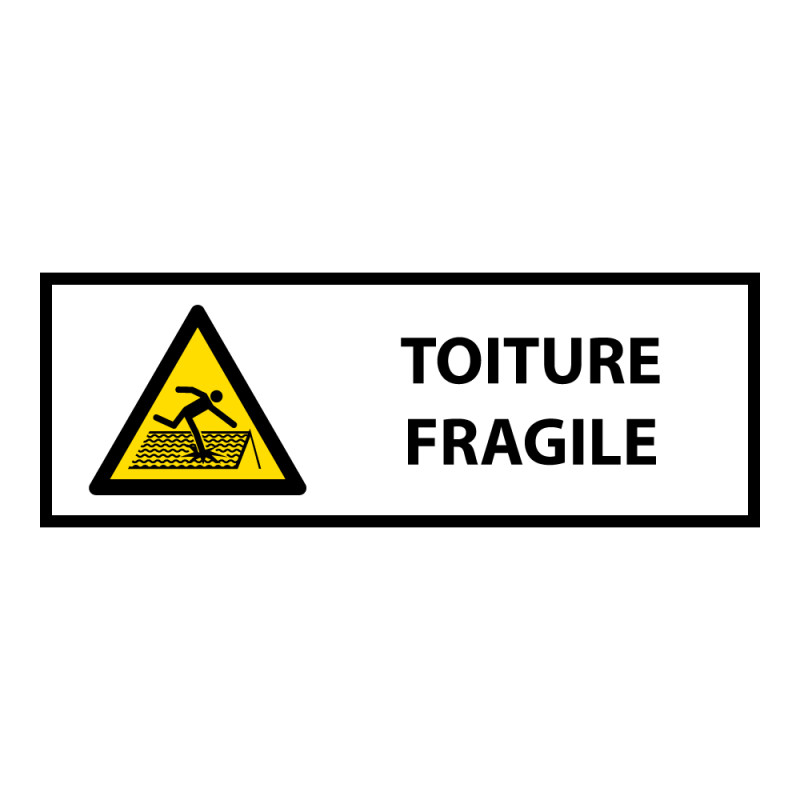 Panneau de danger - Toiture fragile - W036 - horizontal
