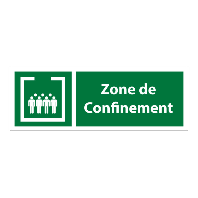 Panneau de signalétique rectangulaire - Zone de confinement
