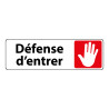 Panneau interdiction - Défense d'entrer pictogramme main levée