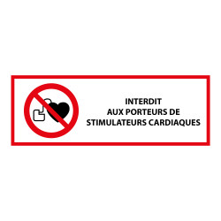 Panneau signalétique interdiction - Interdit stimulateur cardiaque