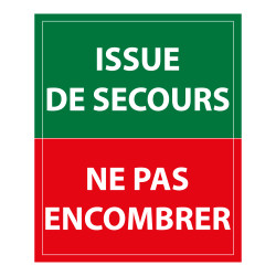 Panneau évacuation - Issue de secours ne pas encombrer
