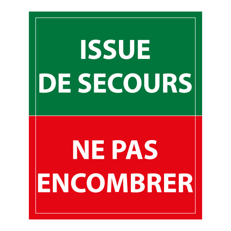 Panneau évacuation - Issue de secours ne pas encombrer